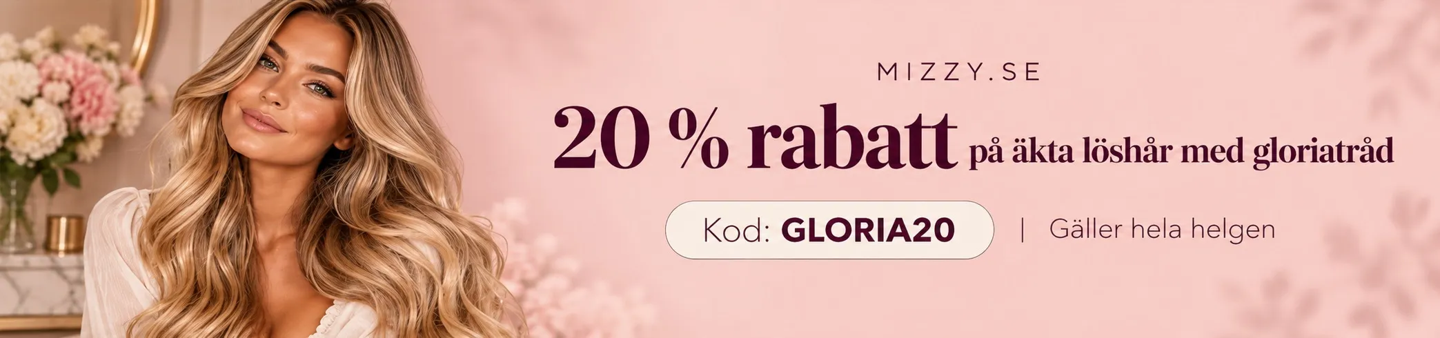 20 % rabatt p&aring; &auml;kta l&ouml;sh&aring;r med gloriatr&aring;d hos Mizzy. Kod: GLORIA20.